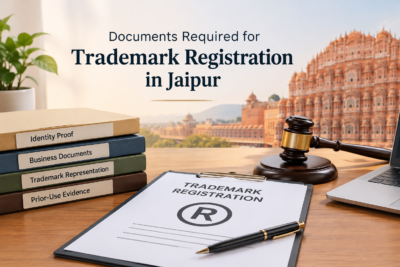 Documents Required for Trademark Registration in Jaipur